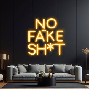 No Feak Shit Neon Sign