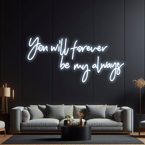 Your Will be Forever My Always LED Letter Sign