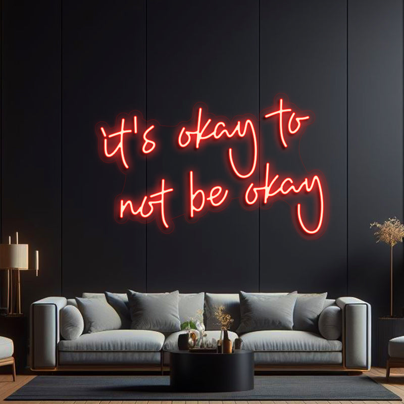 It‘s Ok to Not be Okay Neon Letter Signs