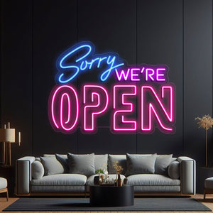 Sorry We are Open Neon Sign